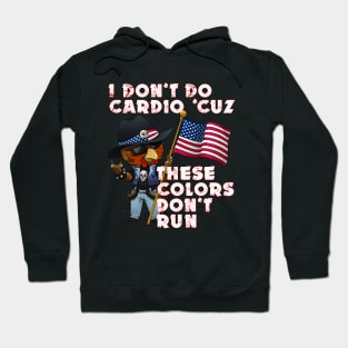 I Don't Do Cardio . . . Hoodie